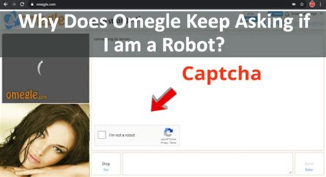 why does omegle keep asking if i'm a robot|how to fix omegle.